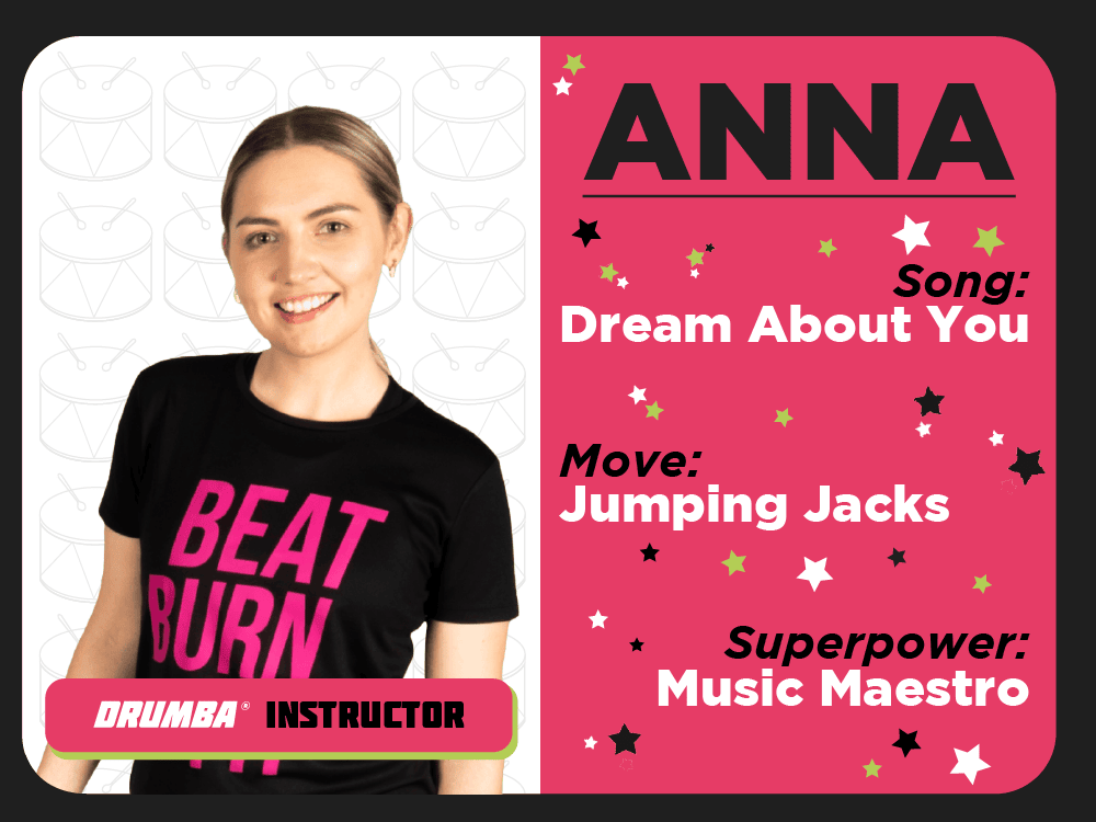 Team Member Anna. Song: Dream About You. Move: Jumping Jacks. Superpower: Music Maestro.